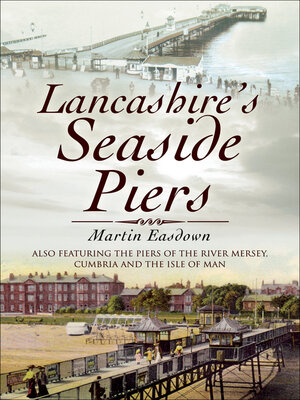 cover image of Lancashire's Seaside Piers